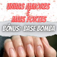 Imagem do produto UNHAS MAIORES E MAIS FORTES - BÔNUS: BASE BOMBA
