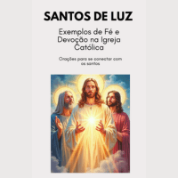 Imagem do produto Ebook SANTOS DE LUZ - Exemplos de Fé e Devoção na Igreja Católica - Cópia criado em 25/09/2024 19:24:54