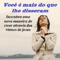Imagem do produto você é mais do que lhe disseram: descubra uma nova maneira de viver através dos ritmos de Jesus