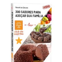 Imagem do produto 300 Sabores Para Adoçar Sua Família