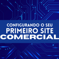 Imagem do curso Configurando o Seu Primeiro Site Comercial