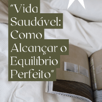 Imagem do produto Vida Saudável Como alcançar o equilíbrio perfeito