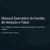 Imagem do produto A Nova Métrica Que Está Redefinindo a Alta Performance Executiva: Manual Executivo de Gestão de Atenção e Valor