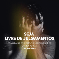 Imagem do produto Seja livre de julgamentos: como parar de se preocupar com o que os outros pensam
