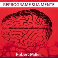 Imagem do produto Programe Sua Mente Para o Sucesso - Robert Miller