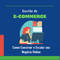 Imagem do produto Gestão de E-commerce: Como Construir e Escalar seu Negócio Online