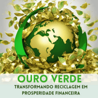 Imagem do curso Ouro verde. Transformando reciclagem em prosperidade financeira