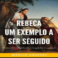 Imagem do produto REBECA UM EXEMPLO A SER SEGUIDO
