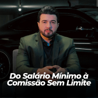 Imagem do produto Do Salário Minímo à Comissão Sem Limite