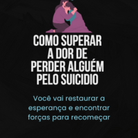 Imagem do produto E-book Como superar a dor de perder alguém pelo suicídio + COMBO