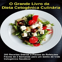 Imagem do produto O Grande Livro da Dieta Cetogênica Culinária: 200 Receitas Diárias e Planos de Refeições Fáceis de 2 Semanas para um Estilo de Vida Cetogênico Saudável