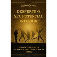 Imagem do curso E-Book: DESPERTE O SEU POTENCIAL INTERIOR - SEU GUIA COMPLETO DE AUTOAJUDA E DESENVOLVIMENTO SOCIAL