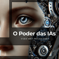 Imagem do curso O Poder das IAs - O Que Você Precisa Saber