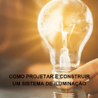 Imagem do produto Como projetar e construir um sistema de iluminação