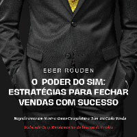 Imagem do produto O  Poder do Sim: Estratégias para Fechar Vendas com Sucesso