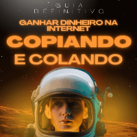 Imagem do produto O Guia Definitivo para Ganhar Dinheiro na Internet Copiando e Colando - Edição especial e completa