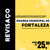 Imagem do produto REVISAÇO - Legislação Extravagante para a Guarda Municipal de Fortaleza