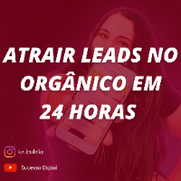 Imagem do curso Como atrair Leads em 24 horas Orgânico