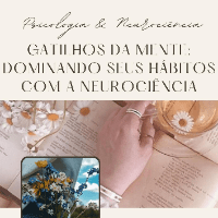 Imagem do curso GATILHOS DA MENTE: DOMINANDO SEUS HÁBITOS COM A NEUROCIÊNCIA