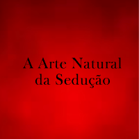 Imagem do produto A Arte Natural da Sedução