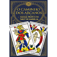 Imagem do produto O Caminho dos Arcanos: Manual Prático do Tarot de Marselha