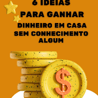 Imagem do produto 6 Idéias Para Ganhar Dinheiro Em Casa Sem Conhecimento Algum
