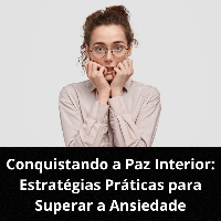 Imagem do produto Conquistando a Paz Interior: Estratégias Práticas para Superar a Ansiedade