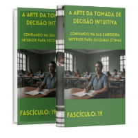 Imagem do produto Guia de Autoajuda: Fascículo:19 A Arte da Tomada de Decisão Intuitiva: Confiando na sua Sabedoria Interior para Escolhas Ótimas