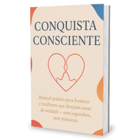 Imagem do produto Conquista Consciente - Como Atrair a Pessoa Certa