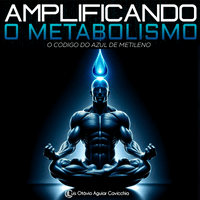 Imagem do produto Amplificando o metabolismo: o Código do Azul de Metileno