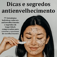 Imagem do curso Dicas e segredos antienvelhecimento 77 Estratégias holísticas naturais antienvelhecimento