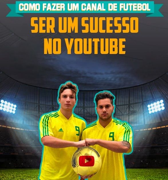Imagem do produto COMO FAZER UM CANAL DE FUTEBOL SER UM SUCESSO NO YOUTUBE?