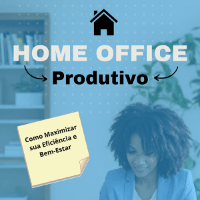 Imagem do produto Home Office Produtivo: Como Maximizar sua Eficiência e Bem-Estar