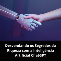 Imagem do produto Desvendando os Segredos da Riqueza com a Inteligência Artificial ChatGPT