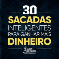 Imagem do produto [LIVRO DIGITAL] 30 Sacadas Inteligentes Para Ganhar Mais Dinheiro