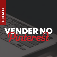 Imagem do produto Como vender pelo Pinterest