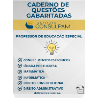 Imagem do produto CADERNO DE QUESTÕES GABARITADAS: PROFESSOR DE EDUCAÇÃO ESPECIAL BANCA CONSULPAM.