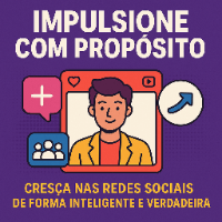 Imagem do produto "Impulsione com Propósito: Como Alavancar sua Rede Social de Forma Estratégica e Sustentável"
