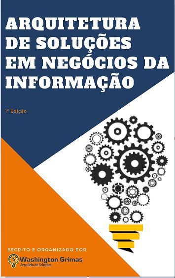 E-Book - Arquitetura de Soluções em Negócios da Informação