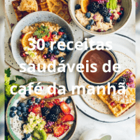 Imagem do produto ebook com 30 receitas saudáveis de cafe da manhã