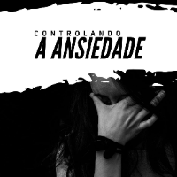 Imagem do produto Controlando a Ansiedade