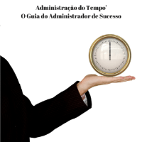 Imagem do produto ADMINISTRAÇÃO DO TEMPO - O GUIA DO ADMINISTRADOR DE SUCESSO