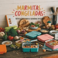 Imagem do produto Marmitas Congeladas: Refeições para a Semana Inteira