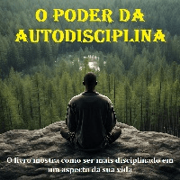 Imagem do produto O Poder da autodisciplina O livro mostra como ser mais disciplinado em um aspecto da sua vida