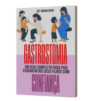 Imagem do produto Gastrostomia: um guia completo para pais cuidarem de seus filhos com confiança