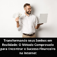 Imagem do produto Transformando seus Sonhos em Realidade: O Método Comprovado para Encontrar o Sucesso Financeiro na Internet