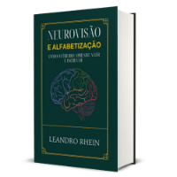 Imagem do produto Neurovisão e Alfabetização: Como o cérebro aprende a ler e escrever