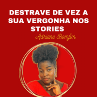 Imagem do produto Destrave de vez a sua vergonha nos stories