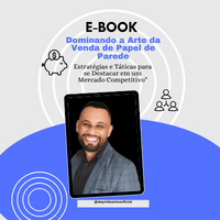 Imagem do produto Dominando a arte da venda de papel de parede"Estratégias e Táticas para se Destacar em um Mercado Competitivo"