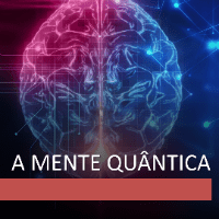 Imagem do produto A MENTE QUÂNTICA